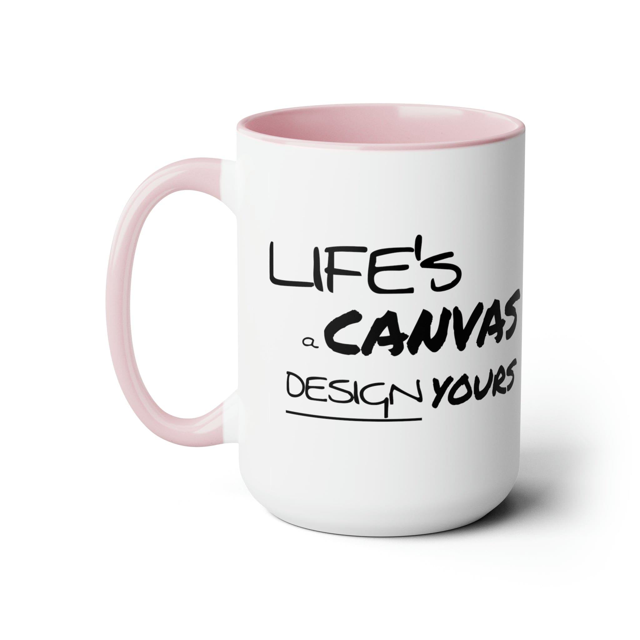 Accent Ceramic Coffee Mug 15oz - Life’s a Canvas Design Yours Motivational Aspiration - Black-3