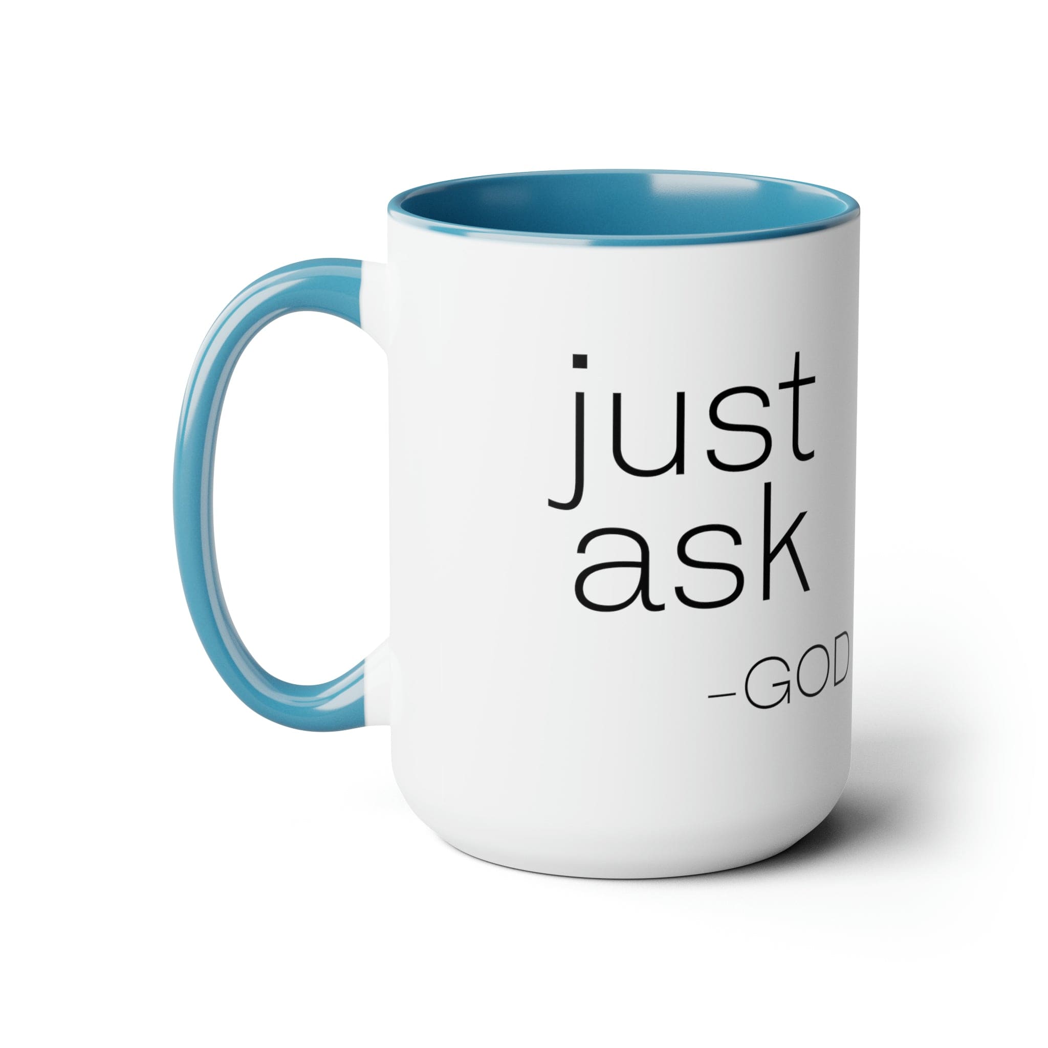 Accent Ceramic Coffee Mug 15oz - Say It Soul, "just Ask-god" Statement Shirt, Christian, Religious, Inspirational, Christian Attire And Activewear-1