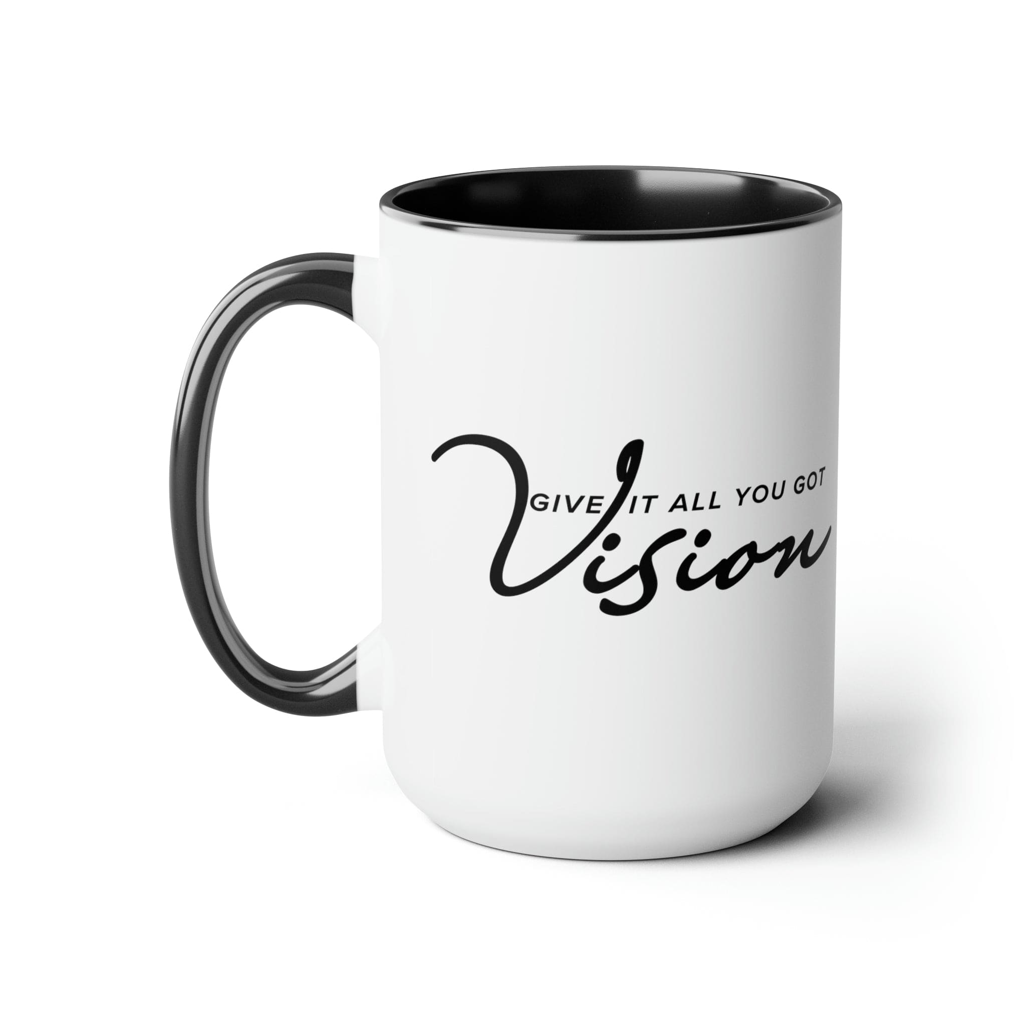 Accent Ceramic Coffee Mug 15oz - Vision - Give it All you Got, Black-0