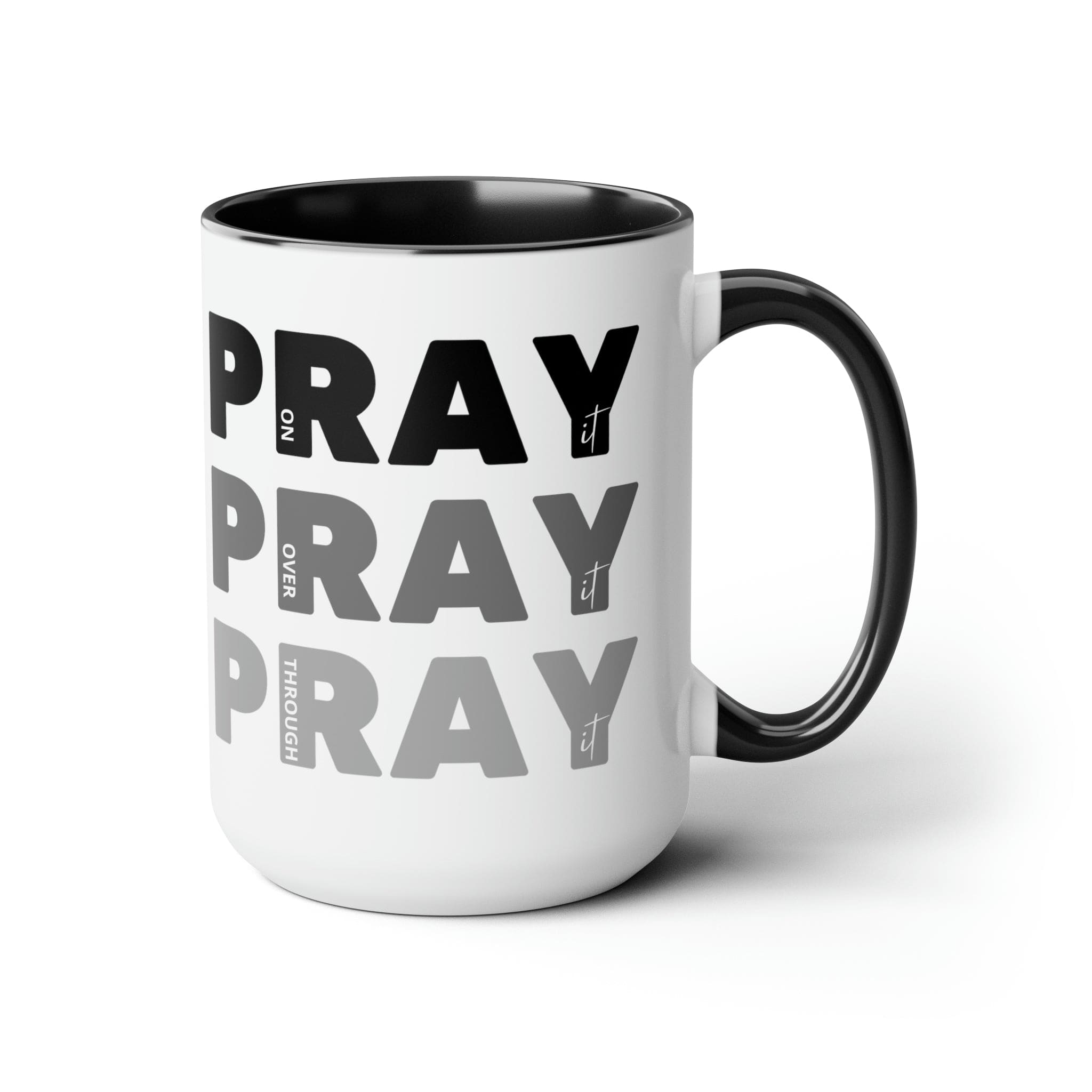 Accent Ceramic Mug 15oz Pray on it Over it Through it Black Illustration-0