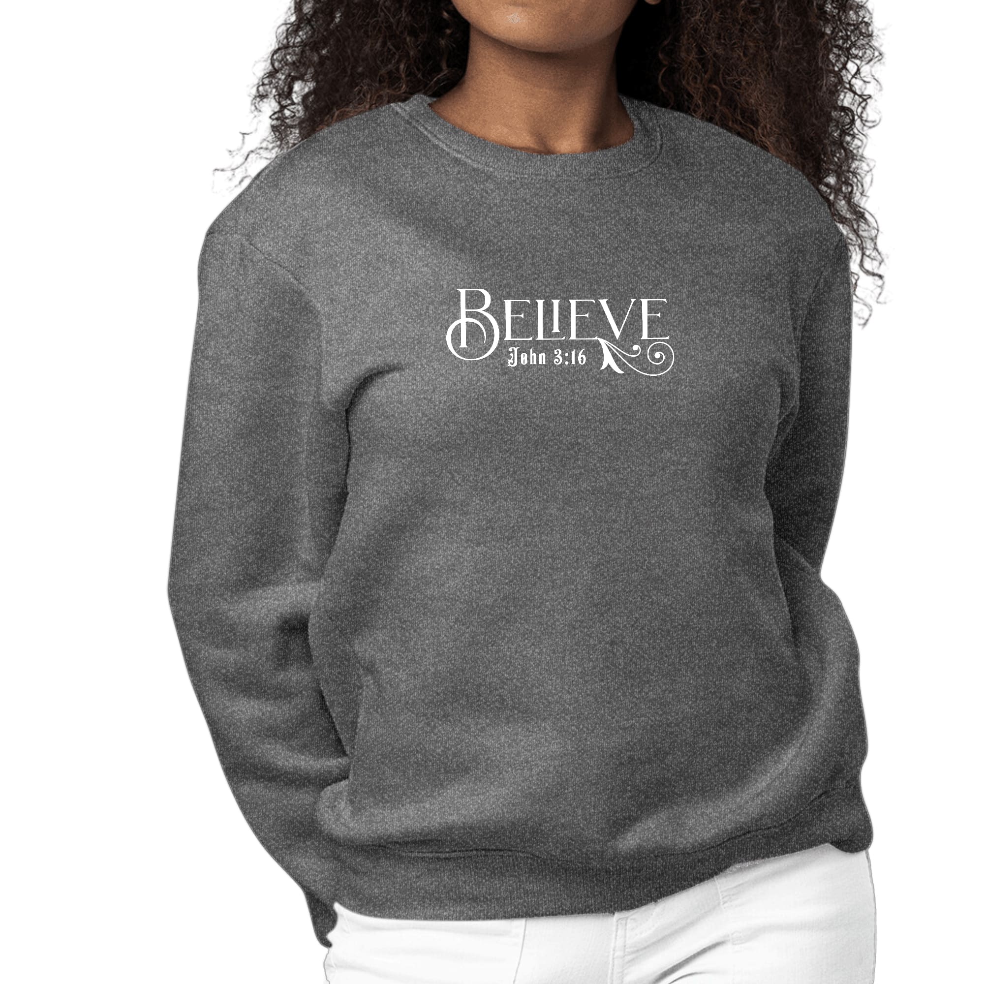 Womens Graphic Sweatshirt Believe John 3:16-6