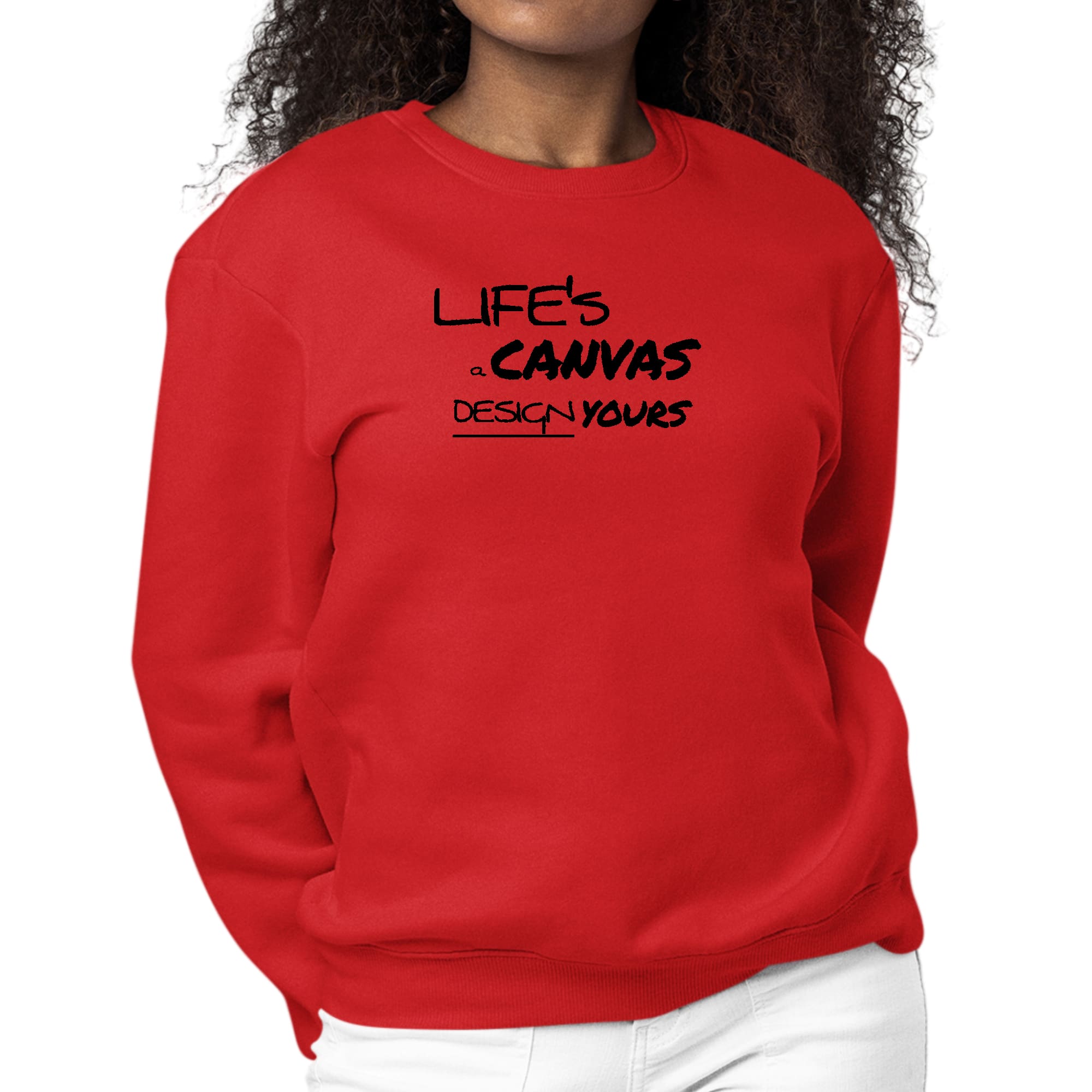 Womens Graphic Sweatshirt Life's a Canvas Design Yours Motivational-1