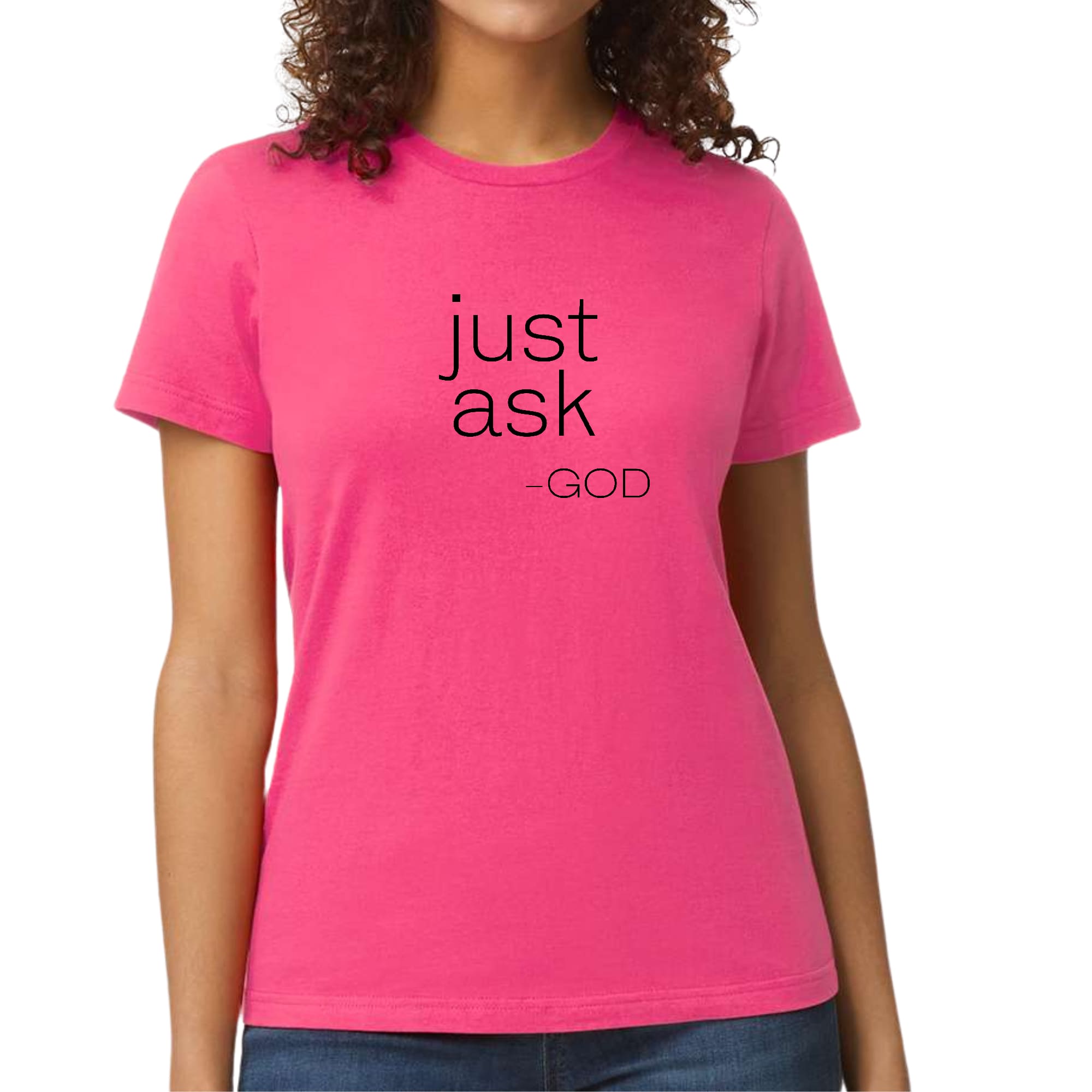 Womens Graphic T-shirt Say It Soul, ’just Ask-god’ Statement Shirt,-6