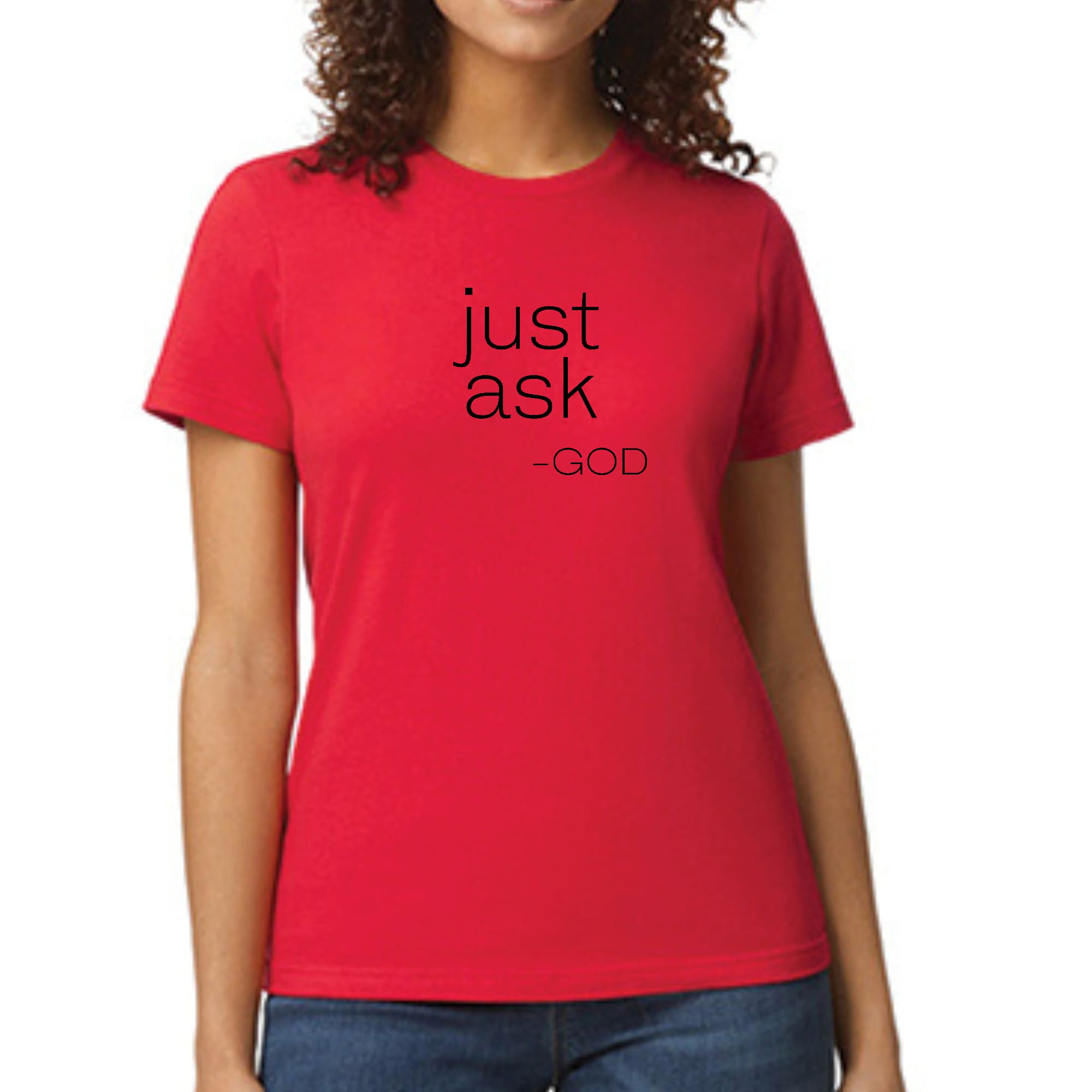 Womens Graphic T-shirt Say It Soul, ’just Ask-god’ Statement Shirt,-4