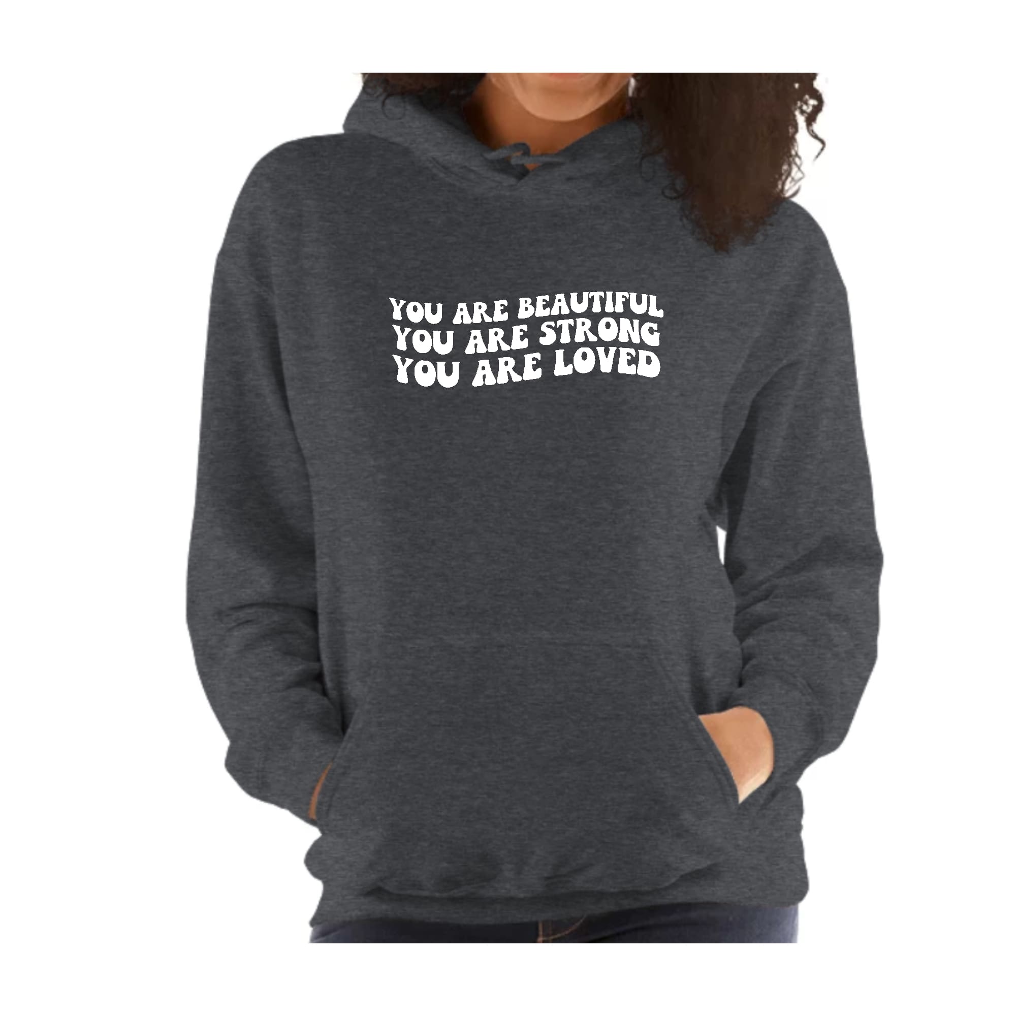 Womens Hoodie, you are Beautiful Strong Loved Inspiration Affirmation-6