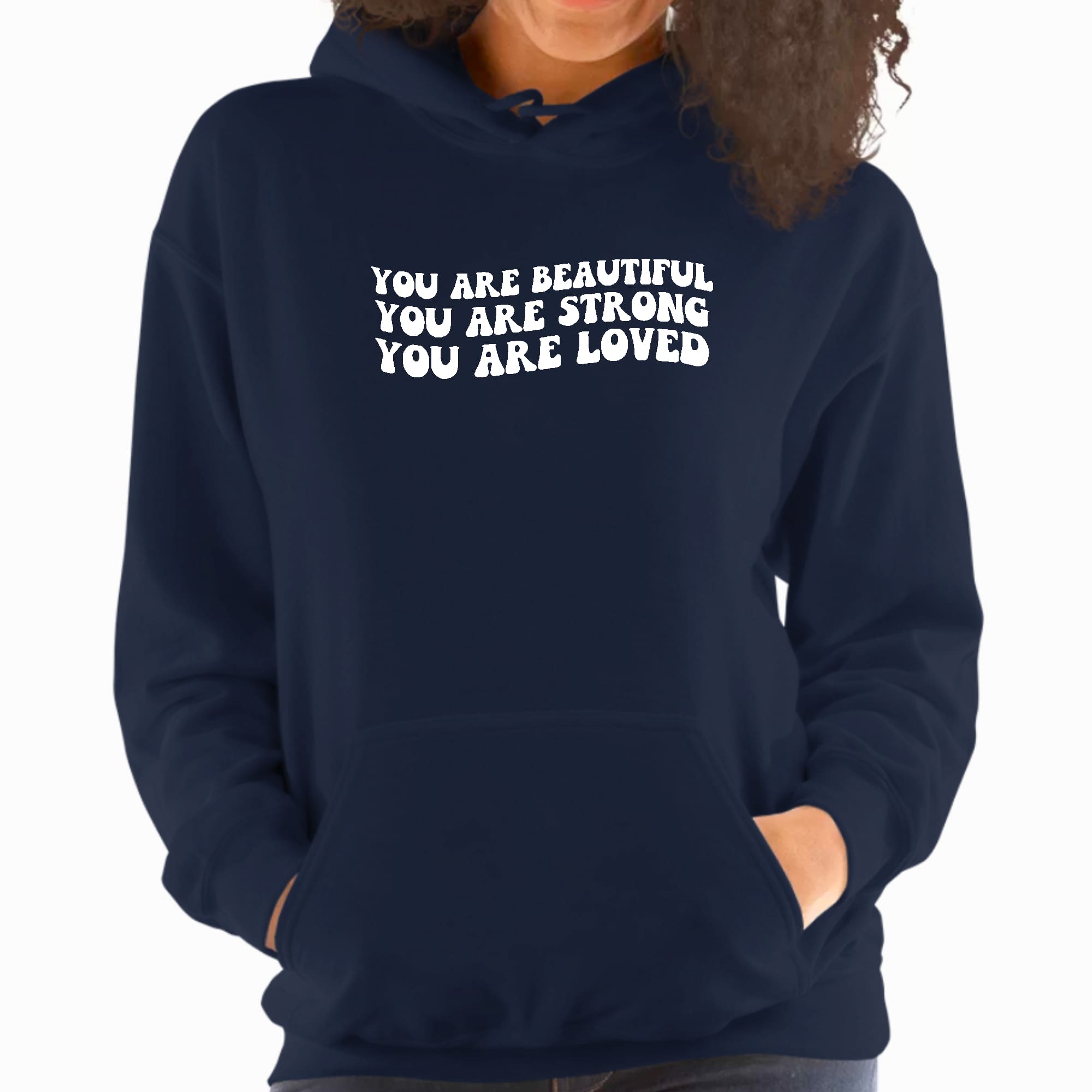 Womens Hoodie, you are Beautiful Strong Loved Inspiration Affirmation-3