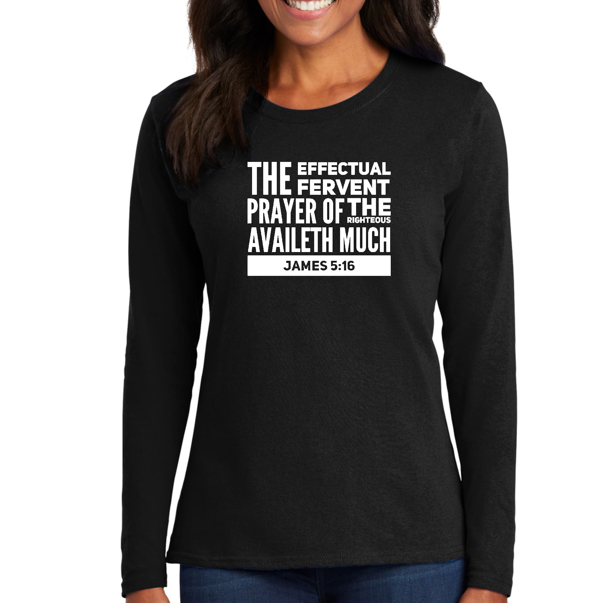 Womens Long Sleeve Graphic T-shirt, the Effectual Fervent Prayer --0