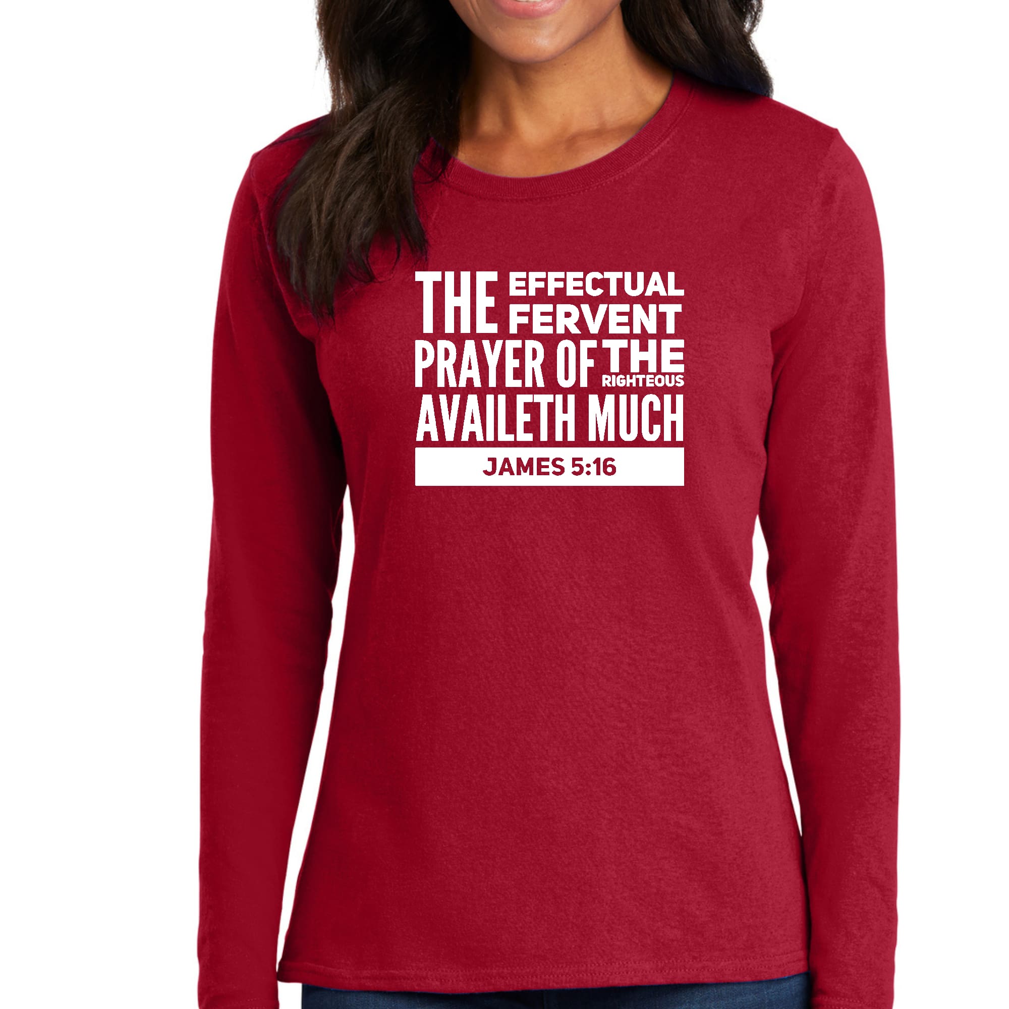 Womens Long Sleeve Graphic T-shirt, the Effectual Fervent Prayer --1