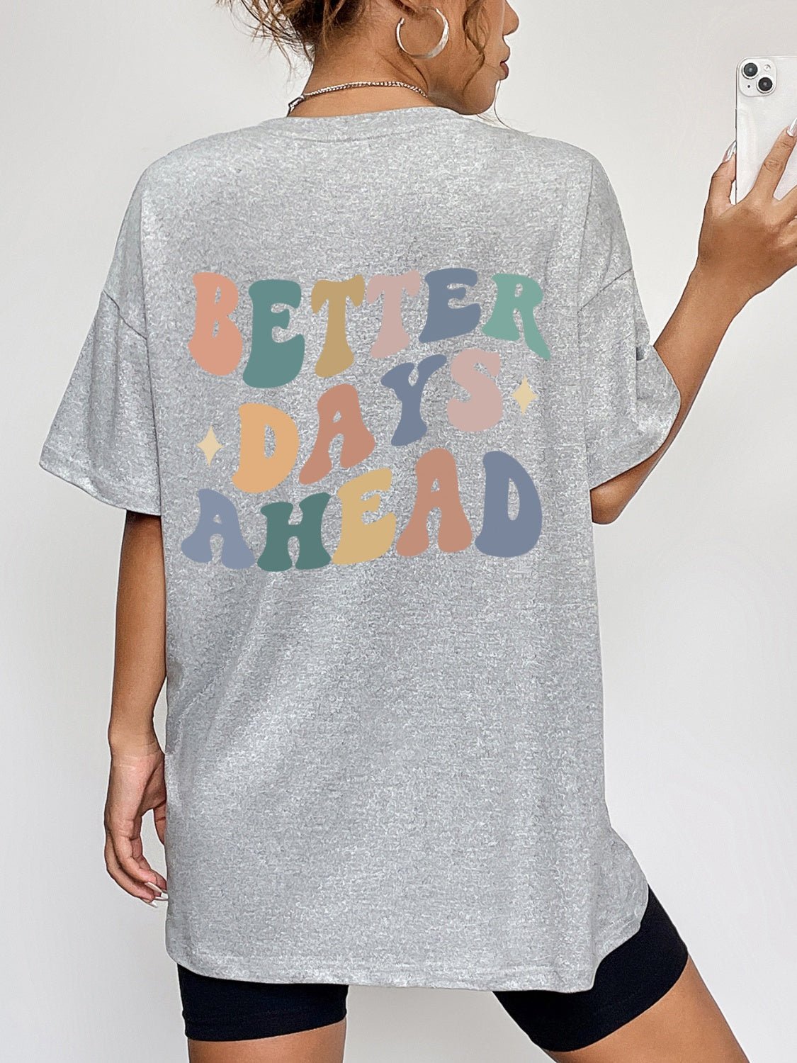 BETTER DAYS AHEAD Round Neck T-Shirt - Street Rider Apparel